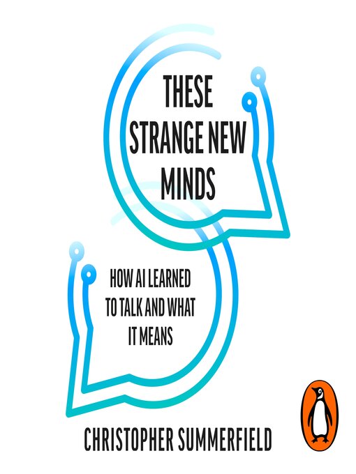 Title details for These Strange New Minds by Christopher Summerfield - Wait list